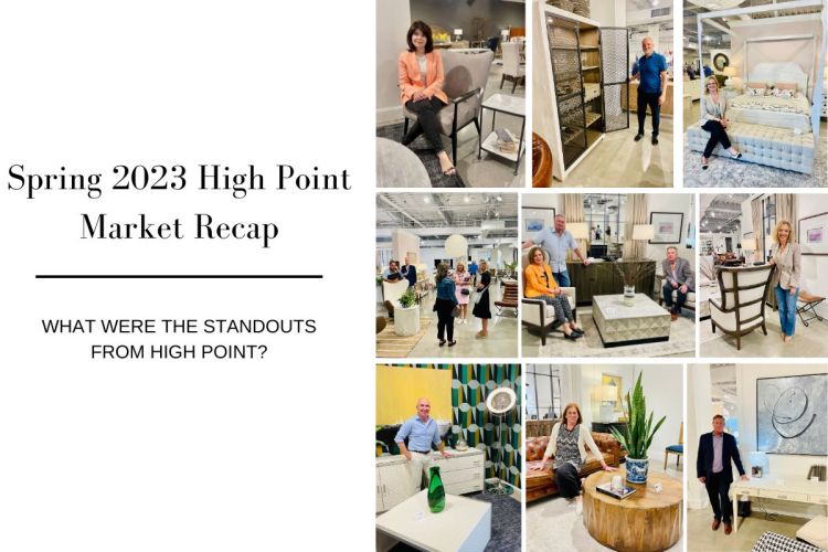 Spring 2023 High Point Market Recap
