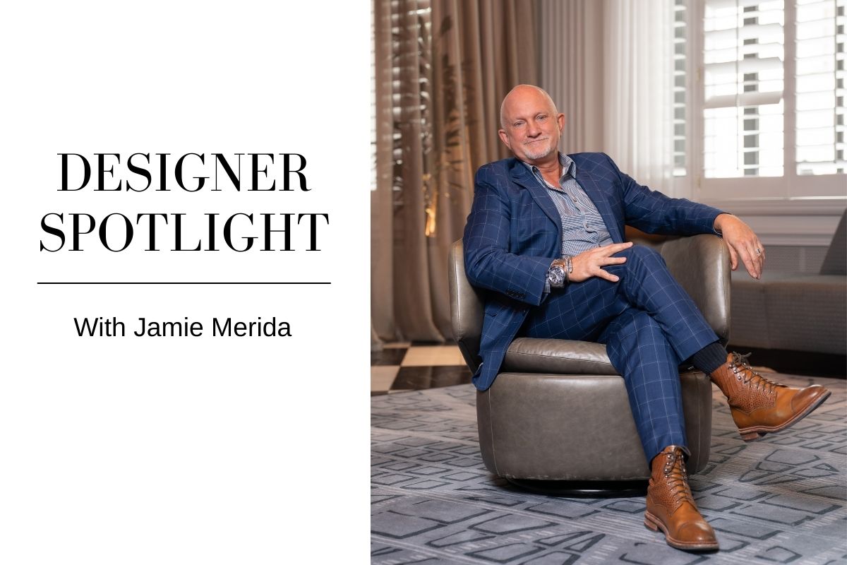 Designer Spotlight: Jamie Merida on Creating Memorable Dining Spaces